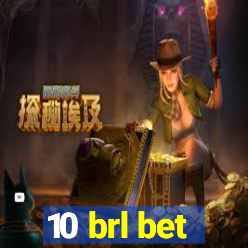 10 brl bet